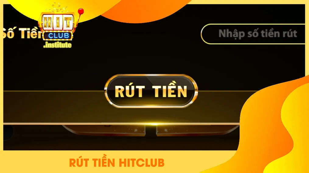 Rút tiền hitclub