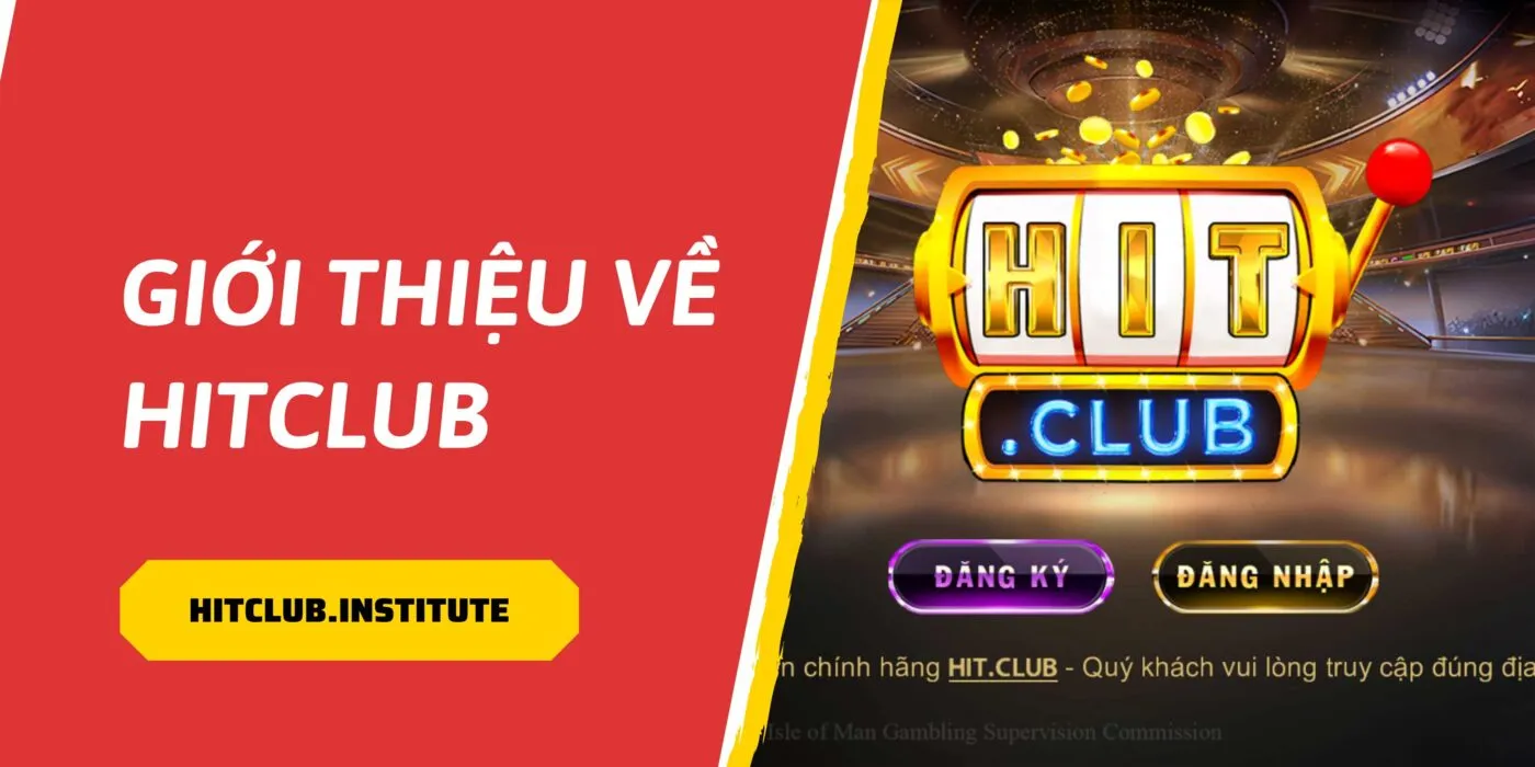 Giới thiệu về Hitclub